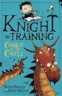 Rytier vo výcviku: Boj na hrade - kniha 5 - Knight in Training: Combat at the Castle - Book 5