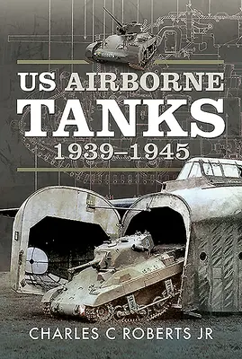 Americké výsadkové tanky, 1939-1945 - Us Airborne Tanks, 1939-1945