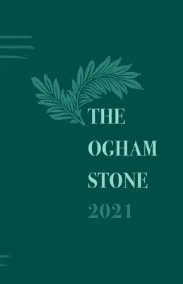 Oghamský kameň 2021 - The Ogham Stone 2021