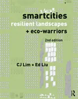 Inteligentné mestá, odolná krajina a eko-bojovníci - Smartcities, Resilient Landscapes and Eco-Warriors
