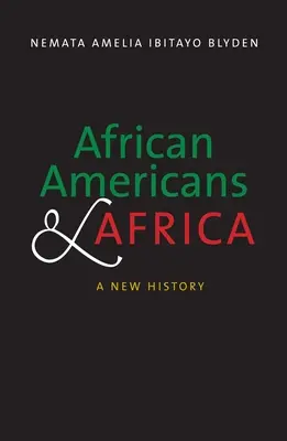 Afroameričania a Afrika: Nové dejiny - African Americans and Africa: A New History