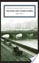 Mŕtvi a iné príbehy: A Broadview Anthology of British Literature Edition - The Dead and Other Stories: A Broadview Anthology of British Literature Edition