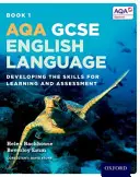 AQA GCSE Anglický jazyk: Rozvíjanie zručností pre učenie a hodnotenie - AQA GCSE English Language: Student Book 1 - Developing the skills for learning and assessment