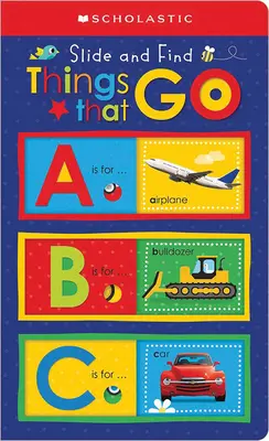 ABC vecí, ktoré idú: Scholastic Early Learners (Slide and Find) - ABC Things That Go: Scholastic Early Learners (Slide and Find)