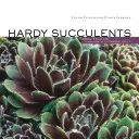 Odolné sukulenty: Odolné rastliny do každého podnebia - Hardy Succulents: Tough Plants for Every Climate