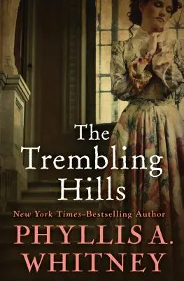 Chvejúce sa kopce - The Trembling Hills