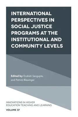 Medzinárodné perspektívy v programoch sociálnej spravodlivosti na inštitucionálnej a komunitnej úrovni - International Perspectives in Social Justice Programs at the Institutional and Community Levels