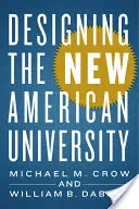 Navrhovanie novej americkej univerzity - Designing the New American University