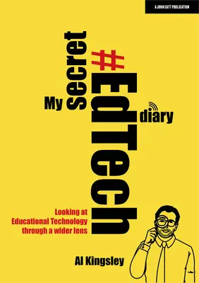 Môj tajný denník #Edtech: Pohľad na vzdelávacie technológie cez širšiu optiku - My Secret #Edtech Diary: Looking at Educational Technology Through a Wider Lens
