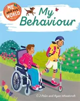 Ja a môj svet: Moje správanie - Me and My World: My Behaviour