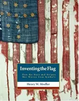 Vymyslenie americkej vlajky: Ako sa zo symbolov utkali hviezdy a pruhy - Inventing the American Flag: How the Stars and Stripes Was Woven from Symbols