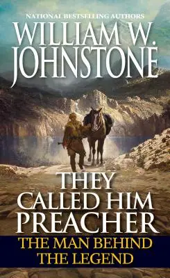 Volali ho kazateľ: Muž, ktorý sa skrýva za legendou - They Called Him Preacher: The Man Behind the Legend