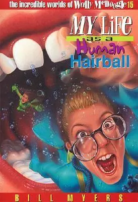 Môj život ako ľudská vlasová guľa, 15 - My Life as a Human Hairball, 15