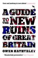 Sprievodca po nových ruinách Veľkej Británie - Guide to the New Ruins of Great Britain