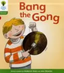Oxford Reading Tree: Floppy's Phonics Fiction: Level 2: Floppy's Phonics Fiction: Floppy: 2. ročník: Bang the Gong - Oxford Reading Tree: Level 2: Floppy's Phonics Fiction: Bang the Gong