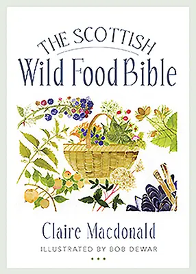 Škótska biblia o divokých potravinách - The Scottish Wild Food Bible