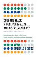 Existuje čierna stredná trieda a sme jej členmi? Úvahy výskumného tímu - Does the Black Middle Class Exist and Are We Members?: Reflections from a Research Team