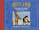 Berkeley Breathed's Outland: Kompletná zbierka - Berkeley Breathed's Outland: The Complete Collection
