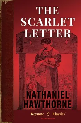 Šarlátové písmeno (Annotated Keynote Classics) - The Scarlet Letter (Annotated Keynote Classics)