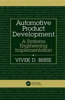Vývoj automobilových výrobkov: Implementácia systémového inžinierstva - Automotive Product Development: A Systems Engineering Implementation