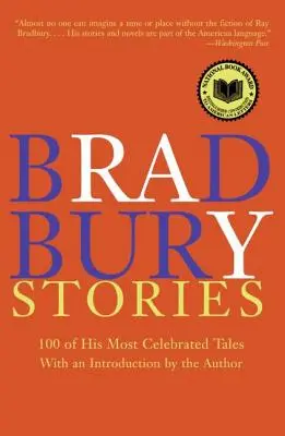 Bradburyho poviedky: 100 jeho najslávnejších poviedok - Bradbury Stories: 100 of His Most Celebrated Tales