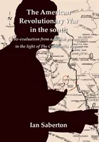 Americká revolučná vojna na juhu: Prehodnotenie z britskej perspektívy vo svetle Cornwallisových dokumentov - The American Revolutionary War in the south: A Re-evaluation from a British perspective in the light of The Cornwallis Papers