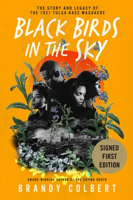 Čierni vtáci na oblohe: Príbeh a odkaz rasového masakru v Tulse v roku 1921 - Black Birds in the Sky: The Story and Legacy of the 1921 Tulsa Race Massacre