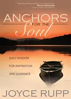 Kotvy pre dušu: každodenná múdrosť pre inšpiráciu a vedenie - Anchors for the Soul: Daily Wisdom for Inspiration and Guidance