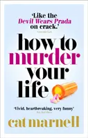 Ako si zavraždiť život - How to Murder Your Life