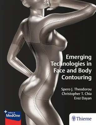 Nové technológie v oblasti tvarovania tváre a tela - Emerging Technologies in Face and Body Contouring