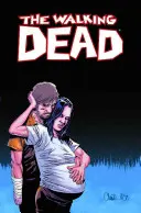 The Walking Dead Volume 7: The Calm Before
