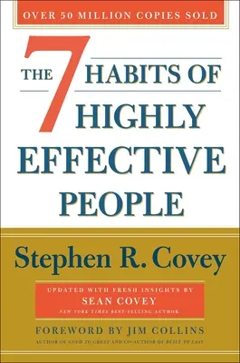 7 návykov vysoko efektívnych ľudí: 30. výročné vydanie - The 7 Habits of Highly Effective People: 30th Anniversary Edition