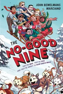 Deviatka ničnerobenia - The No-Good Nine