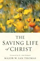 Spásonosný život Krista - The Saving Life of Christ
