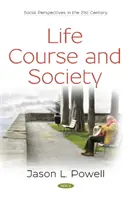 Priebeh života a spoločnosť - Life Course and Society