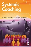 Systémové koučovanie: Poskytovanie hodnoty presahujúcej rámec jednotlivca - Systemic Coaching: Delivering Value Beyond the Individual