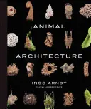 Architektúra zvierat - Animal Architecture
