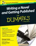Písanie románu a vydávanie pre hlupákov (Writing a Novel and Getting Published for Dummies) UK - Writing a Novel and Getting Published for Dummies UK