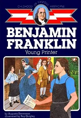 Ben Franklin: Mladý tlačiar - Ben Franklin: Young Printer