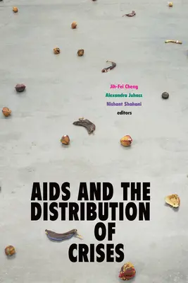 AIDS a rozdelenie kríz - AIDS and the Distribution of Crises