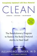 Čistý -- rozšírené vydanie: Revolučný program na obnovenie prirodzenej schopnosti tela liečiť sa - Clean -- Expanded Edition: The Revolutionary Program to Restore the Body's Natural Ability to Heal Itself