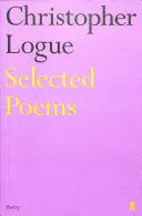 Vybrané básne Christophera Loguea - Selected Poems of Christopher Logue