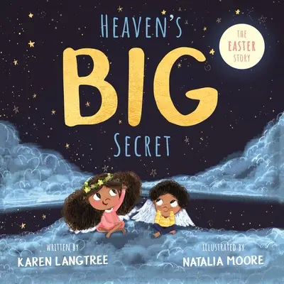 Veľké tajomstvo neba: Veľkonočný príbeh - Heaven's Big Secret: The Easter Story