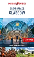 Insight Guides Great Breaks Glasgow (cestovný sprievodca s bezplatnou elektronickou knihou) - Insight Guides Great Breaks Glasgow (Travel Guide with Free Ebook)