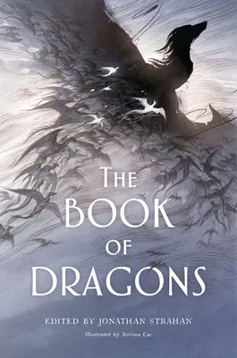 Kniha o drakoch: Antológia drakov: Kniha drakov: Antológia drakov: Kniha drakov: Antológia drakov - The Book of Dragons: An Anthology