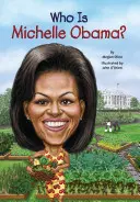 Kto je Michelle Obamová? - Who Is Michelle Obama?