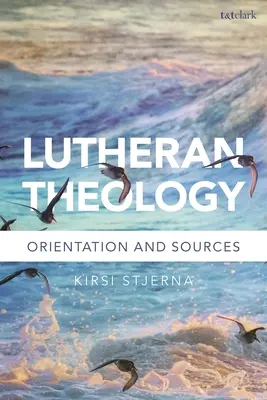 Luteránska teológia: gramatika viery - Lutheran Theology: A Grammar of Faith