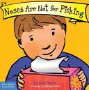 Nosy nie sú na šúchanie - Noses Are Not for Picking