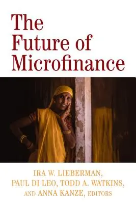 Budúcnosť mikrofinancovania - The Future of Microfinance