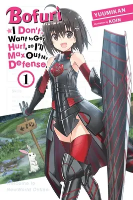 Bofuri: Nechcem, aby mi ublížili, tak sa budem maximálne brániť. 1. diel (Light Novel) - Bofuri: I Don't Want to Get Hurt, So I'll Max Out My Defense., Vol. 1 (Light Novel)